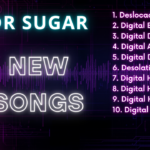 Top 10 New Songs, Dr Sugar